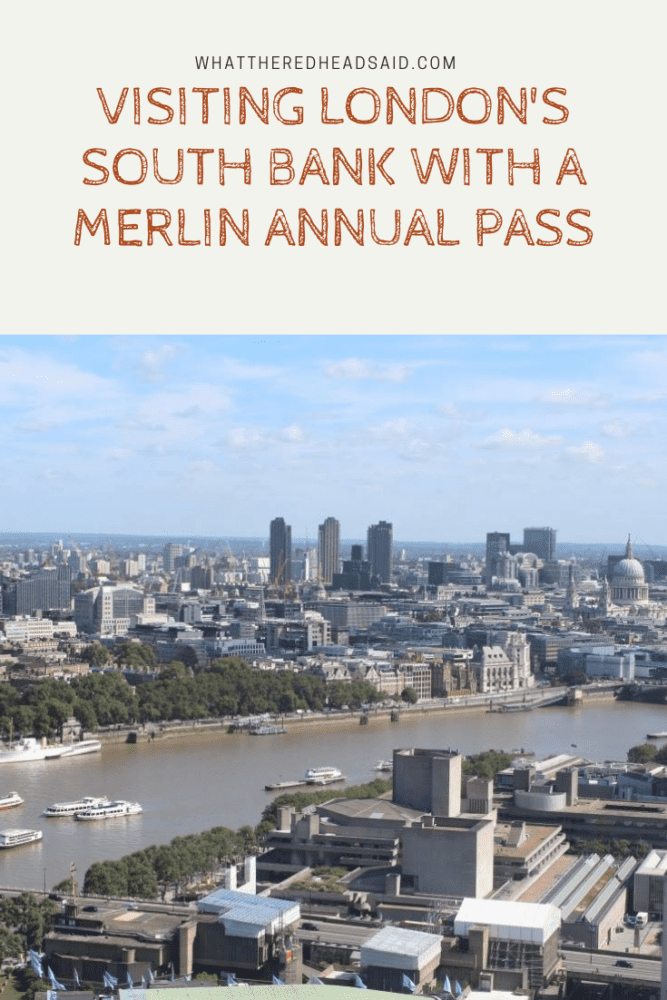 Visiting London's South Bank with a Merlin Annual Pass