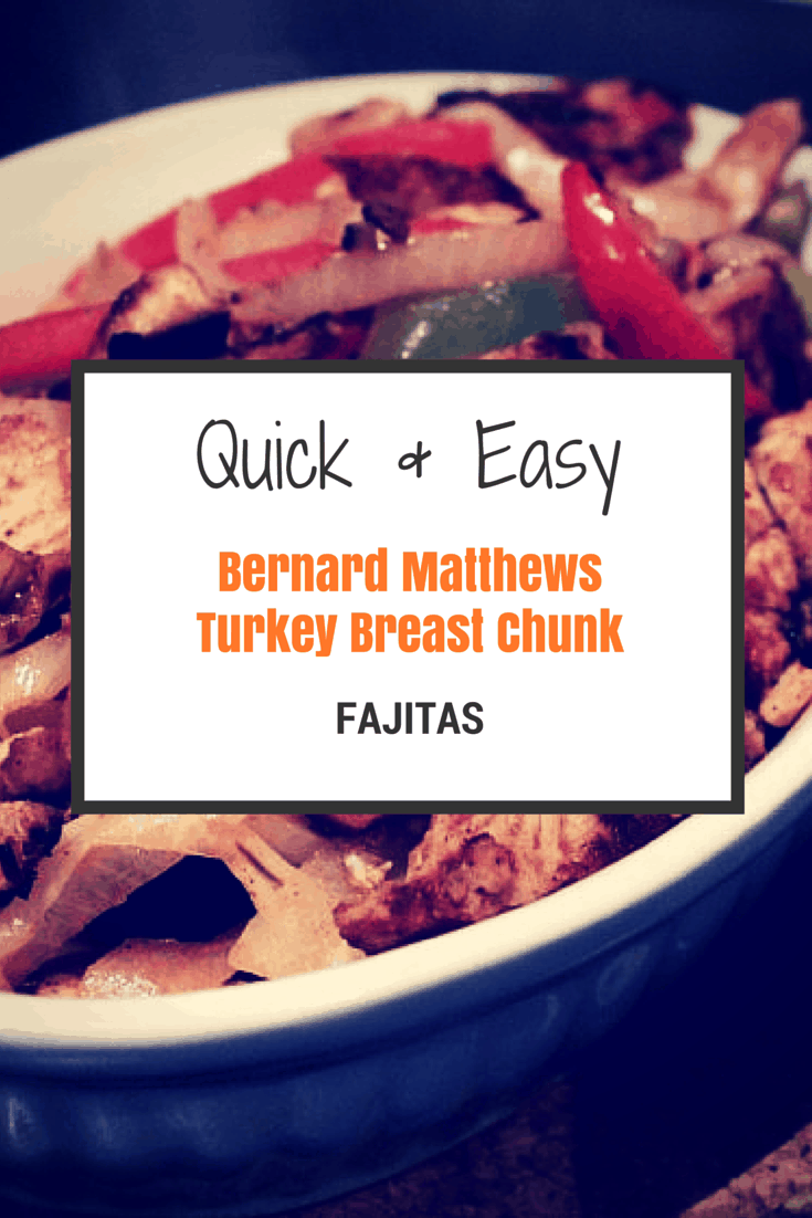 Review Cooking Fajitas with Bernard Matthews Roast Turkey Breast Chunks What the Redhead said Review Cooking Fajitas with Bernard Matthews Roast Turkey Breast Chunks What the Redhead said